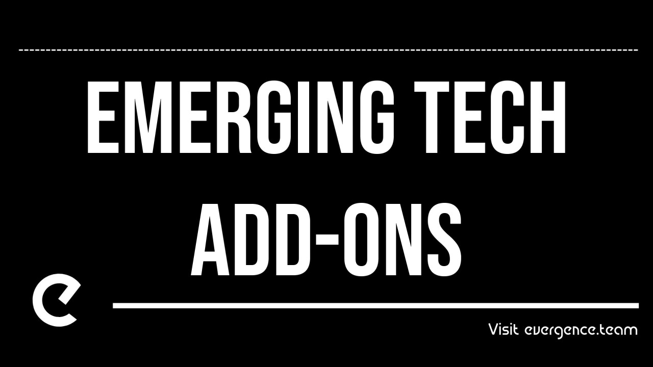 Emerging Tech Add-Ons