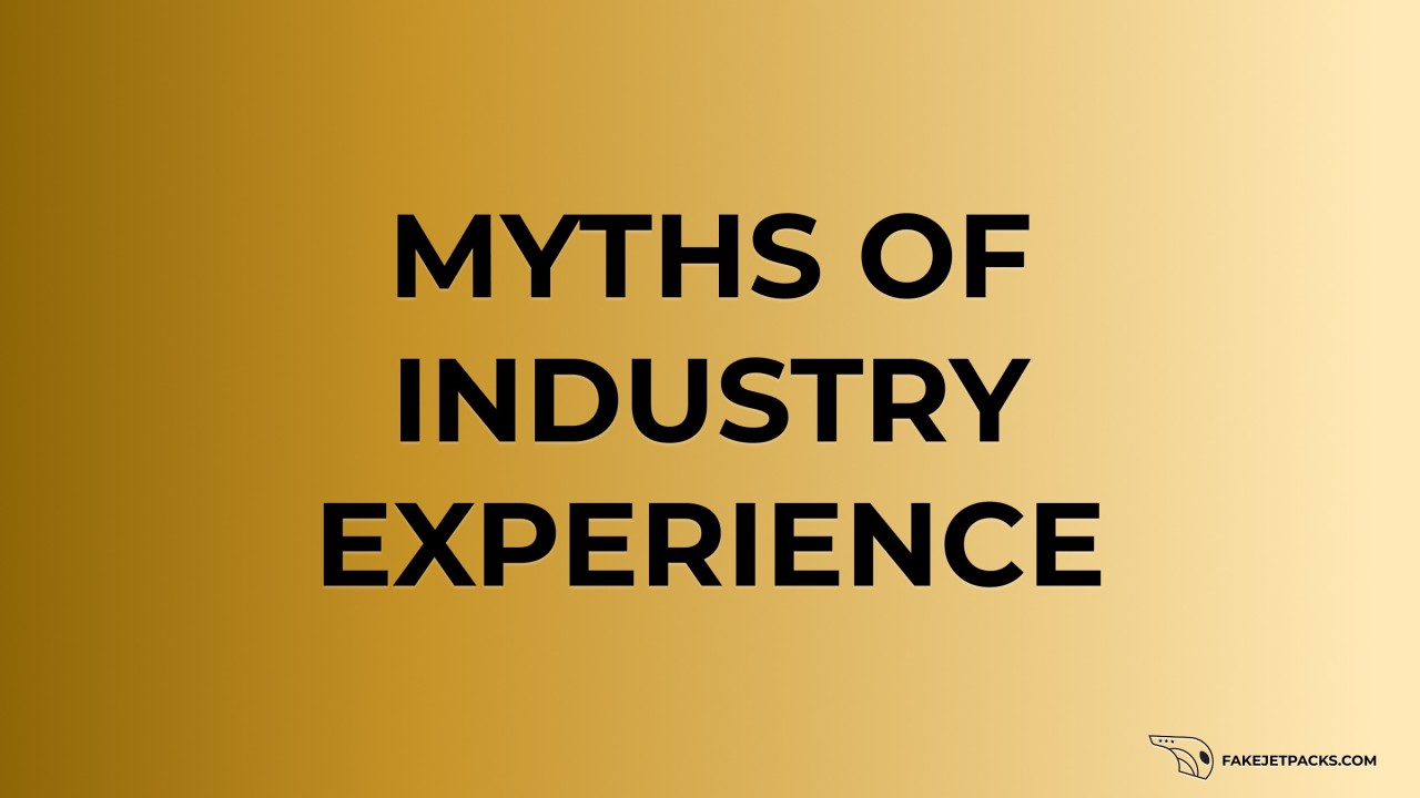 Myths of Industry Experience