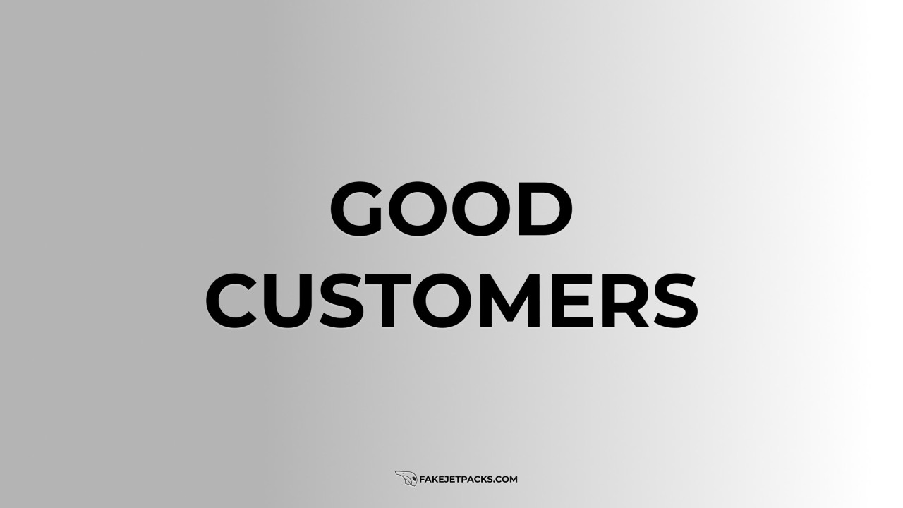Good Customers